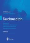 Tauchmedizin : Barotrauma Gasembolie · Dekompression Dekompressionskrankheit Dekompressionscomputer - Book
