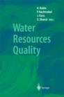 Water Resources Quality : Preserving the Quality of our Water Resources - Book