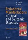 Periodontal Manifestations of Local and Systemic Diseases : Colour Atlas and Text - Book