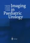 Imaging in Paediatric Urology - Book
