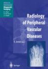 Radiology of Peripheral Vascular Diseases - Book