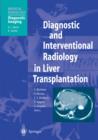 Diagnostic and Interventional Radiology in Liver Transplantation - Book