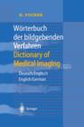 Worterbuch der bildgebenden Verfahren/Dictionary of Medical Imaging : Deutsch/Englisch, English/German - Book