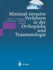 Minimal-Invasive Verfahren in Der Orthopadie Und Traumatologie - Book
