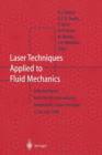 Laser Techniques Applied to Fluid Mechanics : Selected Papers from the 9th International Symposium Lisbon, Portugal, July 13-16, 1998 - Book