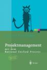Projektmanagement : Mit Dem Rational Unified Process - Book