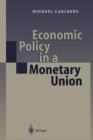 Economic Policy in a Monetary Union - Book