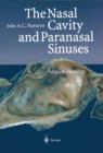 The Nasal Cavity and Paranasal Sinuses : Surgical Anatomy - Book