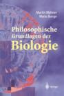 Philosophische Grundlagen Der Biologie - Book