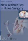 New Techniques in Knee Surgery - Book