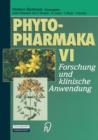 Phytopharmaka VI : Forschung Und Klinische Anwendung - Book