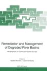 Remediation and Management of Degraded River Basins : with Emphasis on Central and Eastern Europe - Book