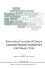 Automating Instructional Design: Computer-Based Development and Delivery Tools - Book