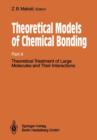 Theoretical Models of Chemical Bonding : Part 4: Theoretical Treatment of Large Molecules and Their Interactions - Book