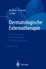 Dermatologische Externatherapie : Unter besonderer Berucksichtigung der Magistralrezeptur - Book
