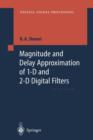 Magnitude and Delay Approximation of 1-D and 2-D Digital Filters - Book