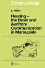 Hearing - the Brain and Auditory Communication in Marsupials - Book