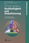 Nachhaltigkeit Und Globalisierung : Herausforderungen Und Handlungsansatze - Book