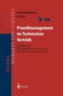 Prozessmanagement Im Technischen Vertrieb : Neue Konzepte Und Erprobte Beispiele Fur Das Business-To-Business Marketing - Book