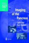 Imaging of the Pancreas : Cystic and Rare Tumors - Book