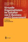 Virtuelle Organisationen im Zeitalter von E-Business und E-Government : Einblicke und Ausblicke - Book