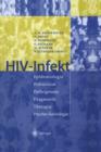 HIV-Infekt : Epidemiologie · Pravention · Pathogenese Diagnostik · Therapie · Psycho-Soziologie - Book