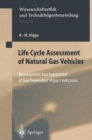 Life Cycle Assessment of Natural Gas Vehicles : Development and Application of Site-Dependent Impact Indicators - Book