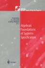 Algebraic Foundations of Systems Specification - Book