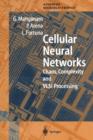 Cellular Neural Networks : Chaos, Complexity and VLSI Processing - Book