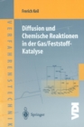 Diffusion und Chemische Reaktionen in der Gas/Feststoff-Katalyse - Book