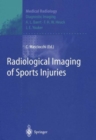 Radiological Imaging of Sports Injuries - Book