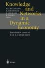 Knowledge and Networks in a Dynamic Economy : Festschrift in Honor of Ake E. Andersson - Book