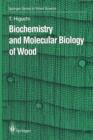 Biochemistry and Molecular Biology of Wood - Book