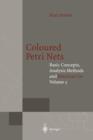 Coloured Petri Nets : Basic Concepts, Analysis Methods and Practical Use - Book