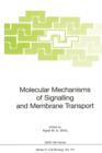 Molecular Mechanisms of Signalling and Membrane Transport - Book