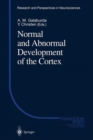 Normal and Abnormal Development of the Cortex - Book