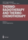 Thermoradiotherapy and Thermochemotherapy : Volume 2: Clinical Applications - Book
