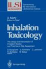 Inhalation Toxicology : The Design and Interpretation of Inhalation Studies and Their Use in Risk Assessment - Book