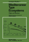 Mediterranean Type Ecosystems : Origin and Structure - eBook
