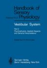 Vestibular System Part 2: Psychophysics, Applied Aspects and General Interpretations - Book