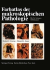 Farbatlas der makroskopischen Pathologie - Book
