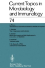 Current Topics in Microbiology and Immunology / Ergebnisse der Mikrobiologie und Immunitatsforschung : Volume 74 - Book