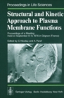 Structural and Kinetic Approach to Plasma Membrane Functions : Proceedings of a Meeting Held on September 6-9, 1976 in Grignon (France) - eBook