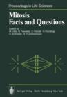 Mitosis Facts and Questions : Proceedings of a Workshop Held at the Deutsches Krebsforschungszentrum, Heidelberg, Germany, April 25-29, 1977 - Book