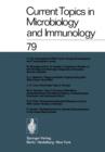 Current Topics in Microbiology and Immunology : Volume 79 - Book