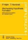 Mechanizing Hypothesis Formation : Mathematical Foundations for a General Theory - eBook