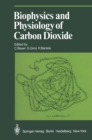 Biophysics and Physiology of Carbon Dioxide : Symposium Held at the University of Regensburg (FRG) April 17-20, 1979 - eBook