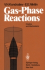 Gas-Phase Reactions : Kinetics and Mechanisms - eBook