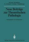 Neue Beitrage zur Theoretischen Pathologie - Book