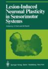 Lesion-Induced Neuronal Plasticity in Sensorimotor Systems - Book